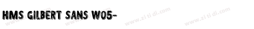 HMS Gilbert Sans W05字体转换